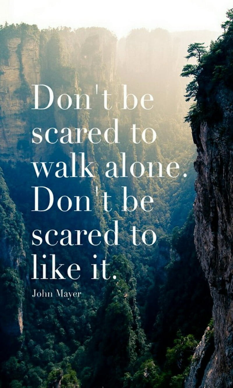 Dont Be, alone, like, scared, walk, HD phone wallpaper
