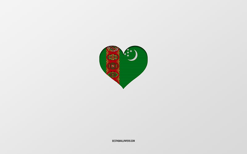 I Love Turkmenistan, Asia countries, Turkmenistan, gray background, Turkmenistan flag heart, favorite country, Love Turkmenistan, HD wallpaper