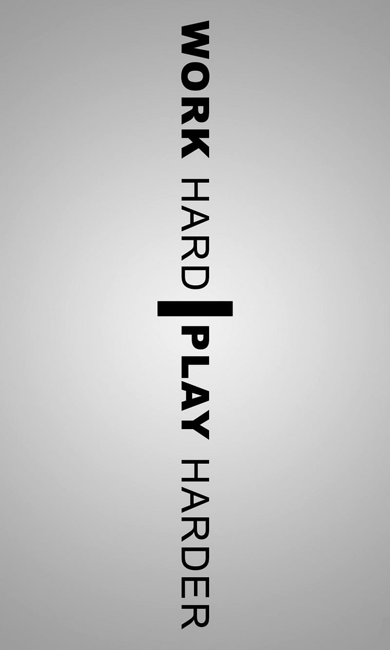 Work Play, play harder, quote, text, work hard, HD phone wallpaper | Peakpx