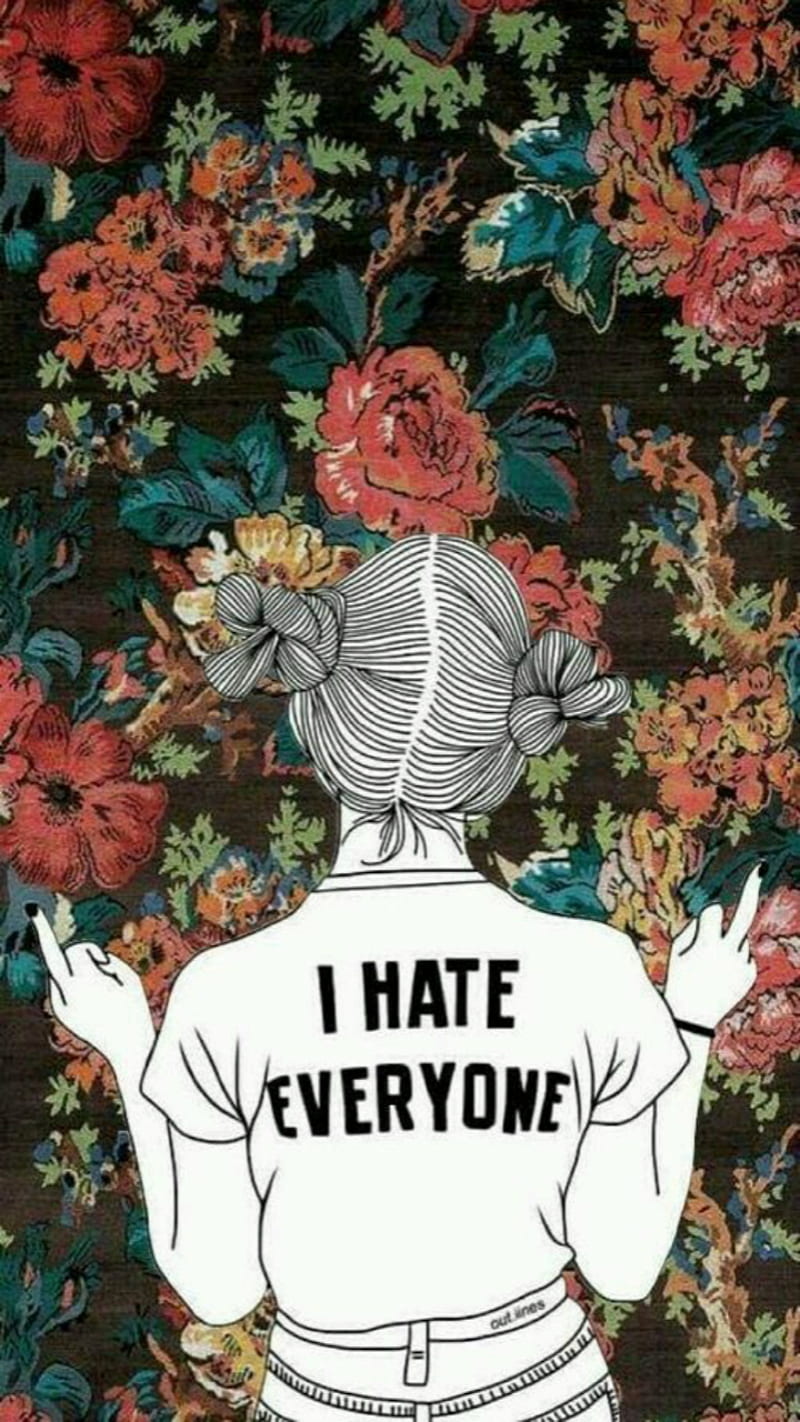 I Hate Everyone, drawings, flowers, quotes, sayings, HD phone wallpaper