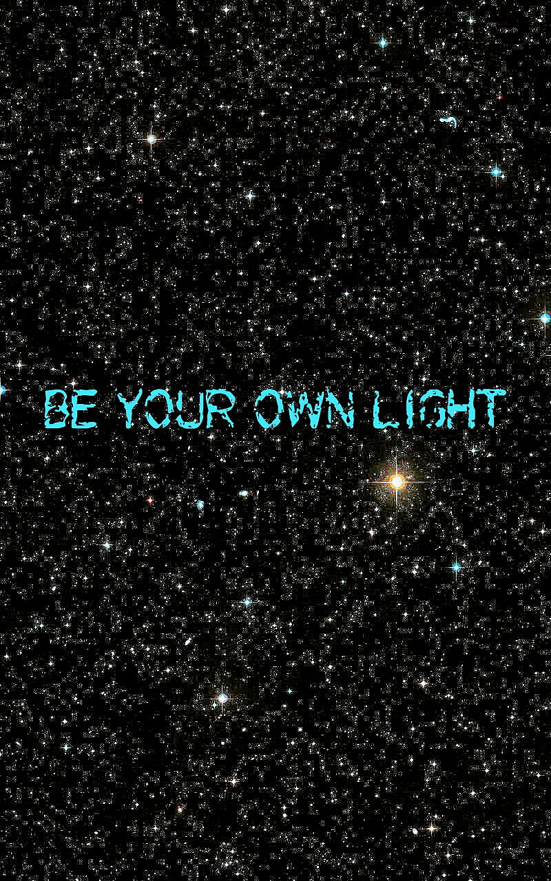 Be your own light, galaxy, blue, note, quality, HD phone wallpaper