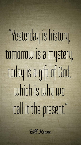 Yesterday Is History Tomorrow Is Mystery Today Is A Gift Inspirational  Quote Vinyl Wall Sticker Removable Word Art Murals Yt2832 - Wall Stickers -  AliExpress