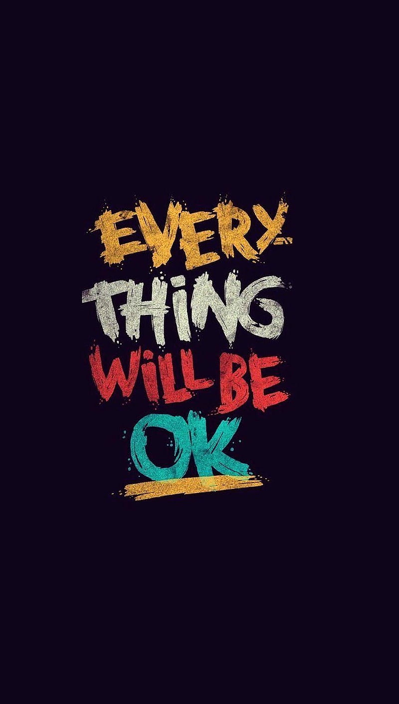 HD everything will be ok wallpapers | Peakpx