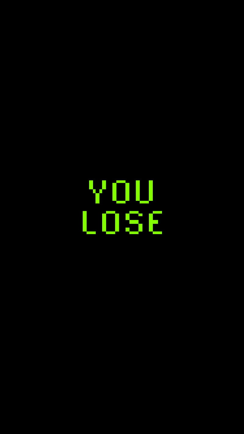 you lose 8 bit, 8 bit, amoled, black, dark, green, nes, pixel, text, words, HD phone wallpaper