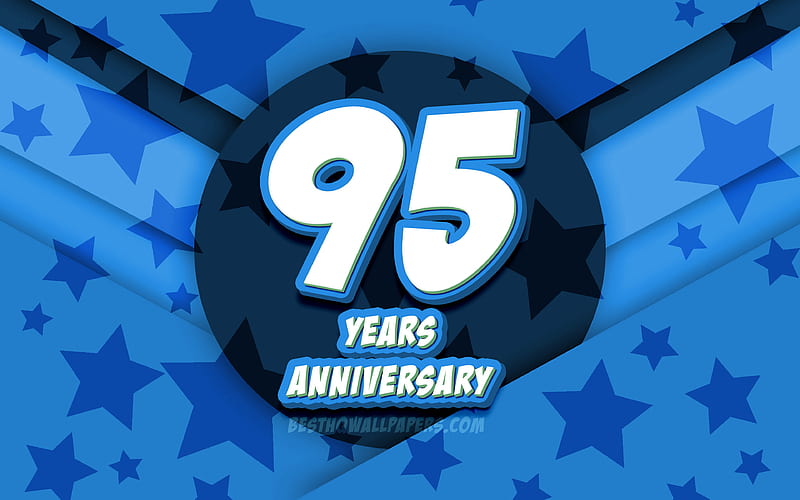 95th anniversary, comic 3D letters, blue stars background, 95th anniversary sign, 95 Years Anniversary, artwork, Anniversary concept, HD wallpaper