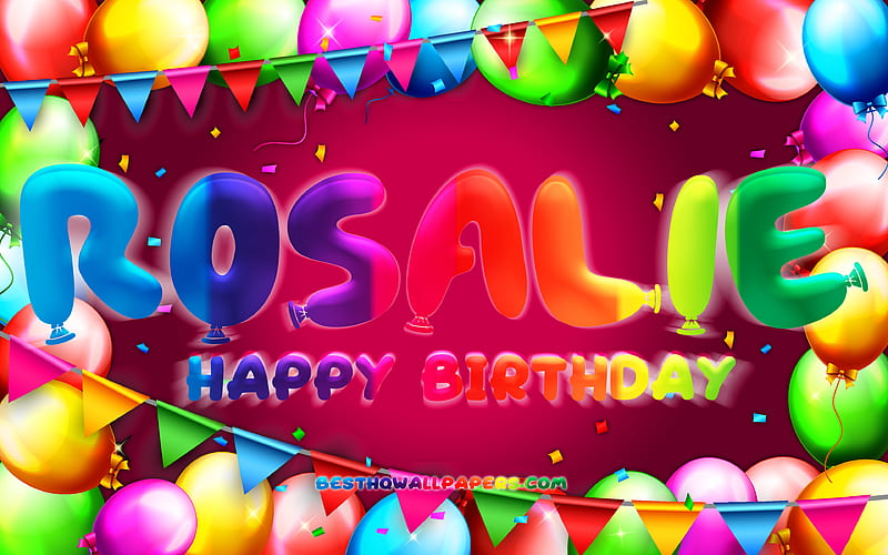 Happy Birtay Rosalie colorful balloon frame, Rosalie name, purple background, Rosalie Happy Birtay, Rosalie Birtay, popular german female names, Birtay concept, Rosalie, HD wallpaper