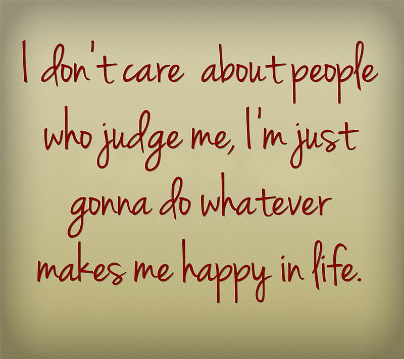 judge me, happy, judge, life, new, nice, people, quote, saying, sign, HD wallpaper