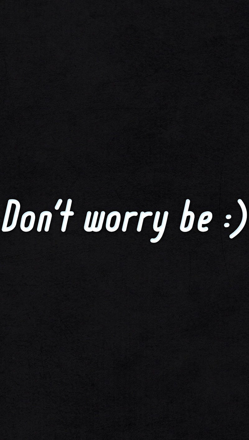 Be Smile, dont, happy, worry, HD phone wallpaper