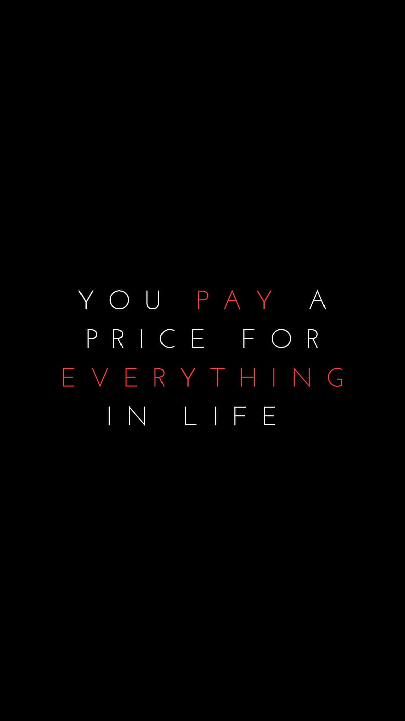 quote, price, life, pay, phrase, HD phone wallpaper