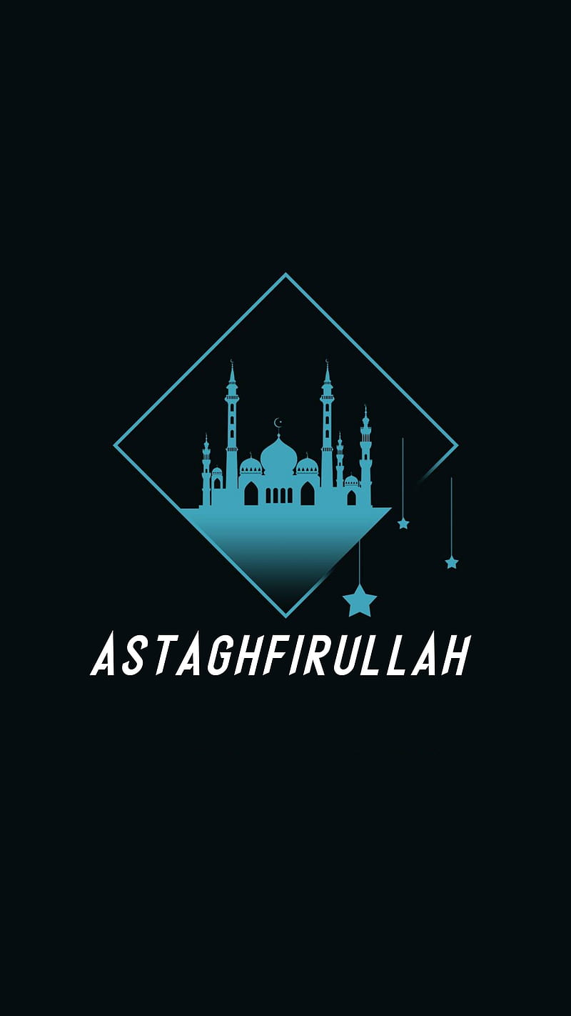 astaghfirullah, I seek forgiveness from Allah ,Arabic أستغفر الله