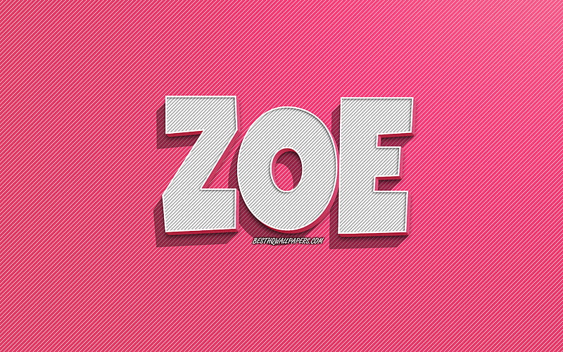  Zoe, de líneas rosadas, con nombres, nombre de zoe, nombres femeninos, tarjeta de felicitación de zoe, Fondo de pantalla HD