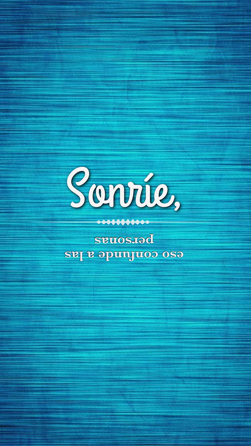 Sonrie, blue, blue, frase, iphone, people, personas, quote, samsung, smile,  HD phone wallpaper | Peakpx