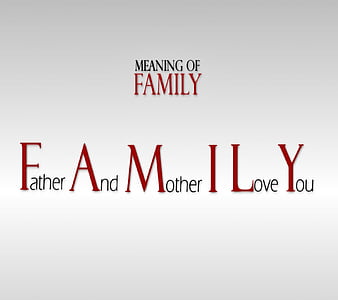 Meaning of family, family, colors, os, bonito, amen, mother