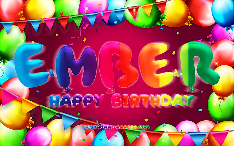 Happy Birtay Ember colorful balloon frame, Ember name, purple background, Ember Happy Birtay, Ember Birtay, popular american female names, Birtay concept, Ember, HD wallpaper