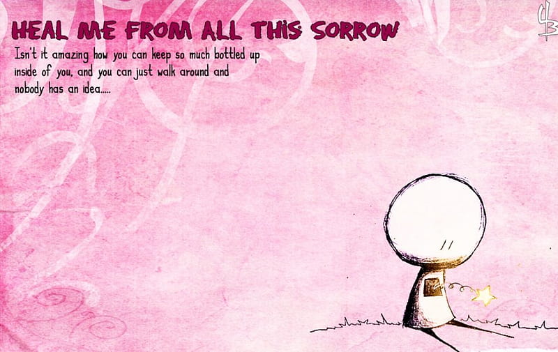 Heal Me From All This Sorrow, text, message, love, sorrow, heal, HD wallpaper