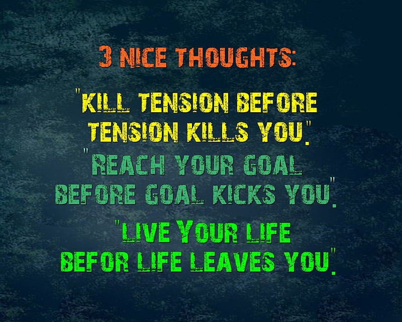 Nice Thoughts, cool, goal, life, new, saying, tension, HD wallpaper
