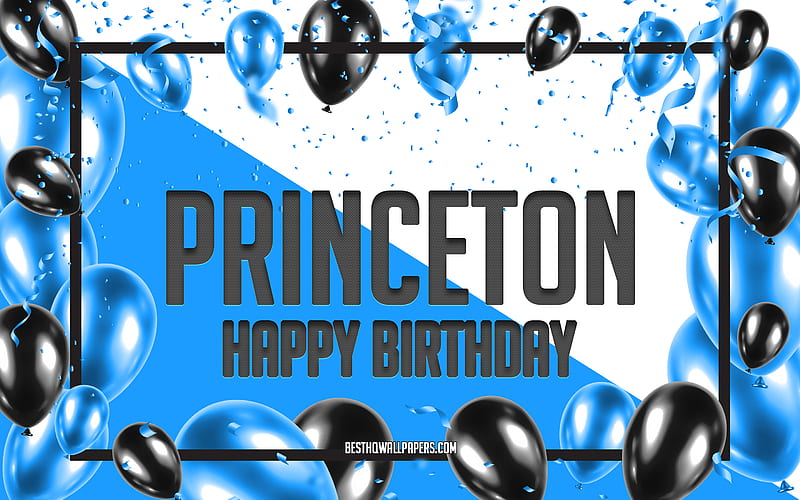 Happy Birtay Princeton, Birtay Balloons Background, Princeton, with names, Princeton Happy Birtay, Blue Balloons Birtay Background, greeting card, Princeton Birtay, HD wallpaper