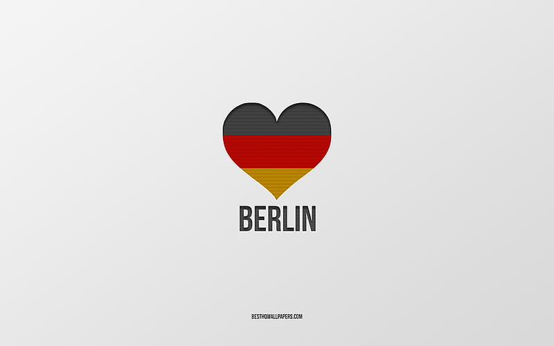 I Love Berlin, German cities, gray background, Germany, German flag heart, Berlin, favorite cities, Love Berlin, HD wallpaper