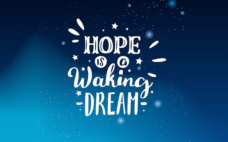 Hope is a waking dream, Aristotle, motivation, inspiration, blue background, great people quotes, HD wallpaper