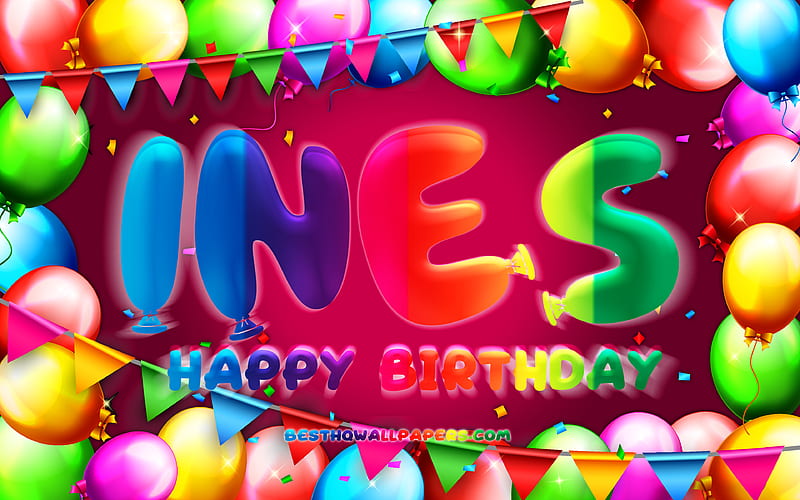 Happy Birtay Ines colorful balloon frame, Ines name, purple background, Ines Happy Birtay, Ines Birtay, popular spanish female names, Birtay concept, Ines, HD wallpaper
