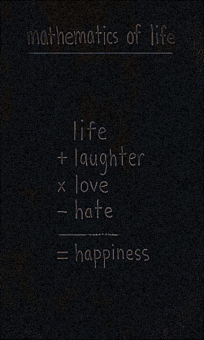 Life, happiness, hate, laughter, love, mathematics, HD phone wallpaper