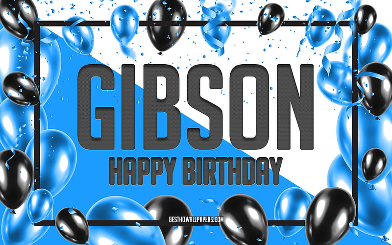 Happy Birtay Gibson, Birtay Balloons Background, Gibson, with names, Gibson Happy Birtay, Blue Balloons Birtay Background, Gibson Birtay, HD wallpaper