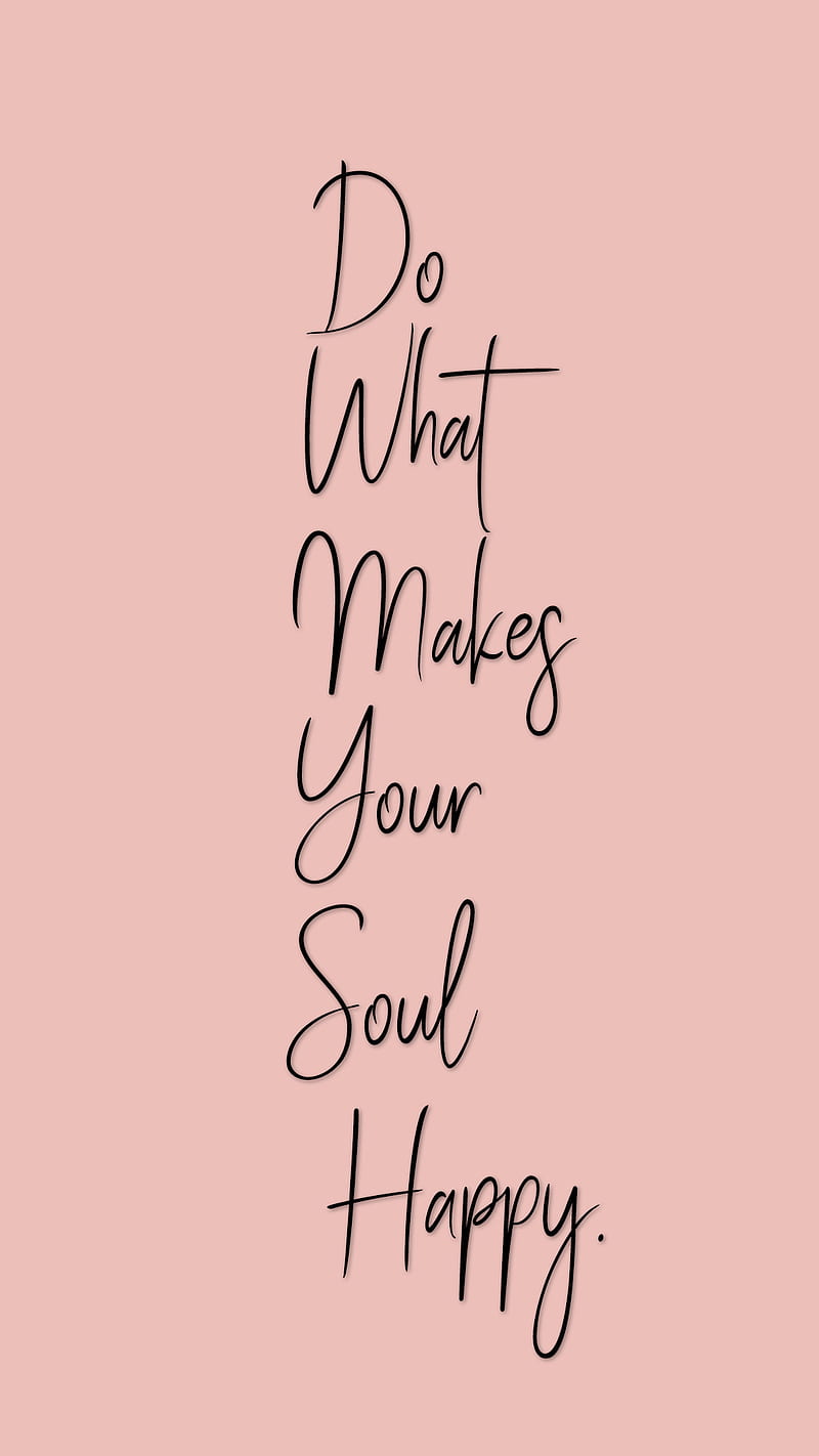 Your soul, happy, pink, quotes, sayings, HD phone wallpaper