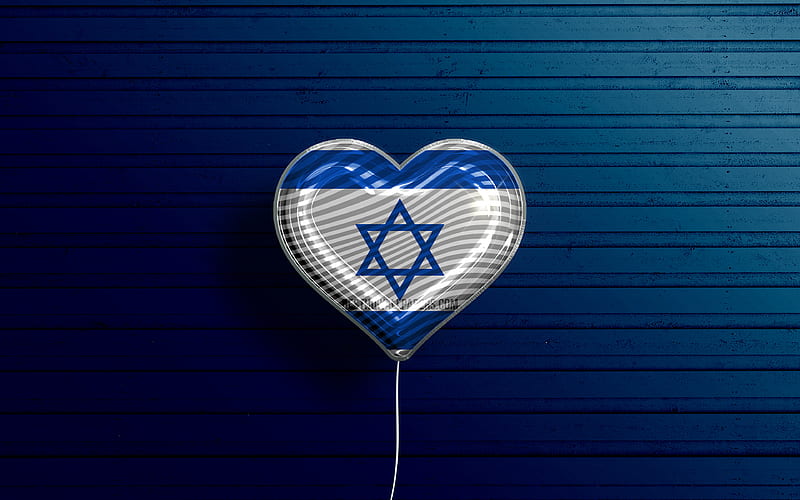 I Love Israel realistic balloons, blue wooden background, Asian countries, Israeli flag heart, favorite countries, flag of Israel, balloon with flag, Israeli flag, Israel, Love Israel, HD wallpaper