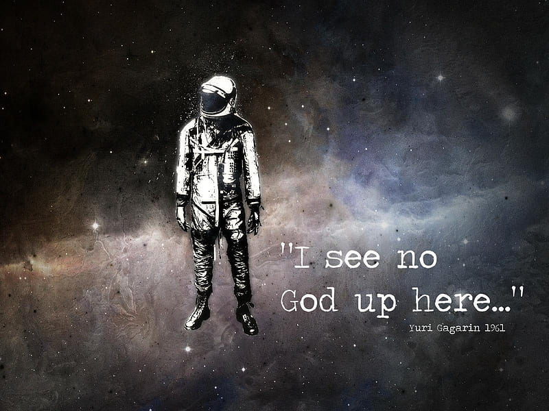 I see no God up here, astronaut, space, flood, god, HD wallpaper