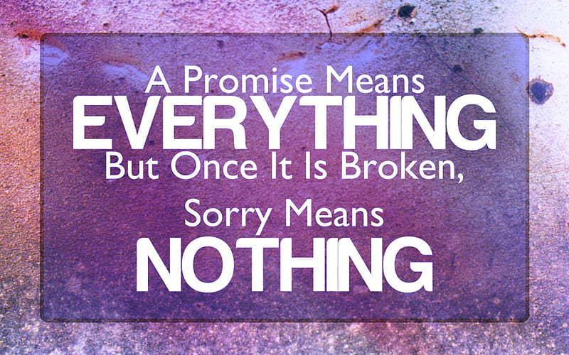 PROMISES, SORRY, MEANINGFUL, MESSAGE, HD wallpaper