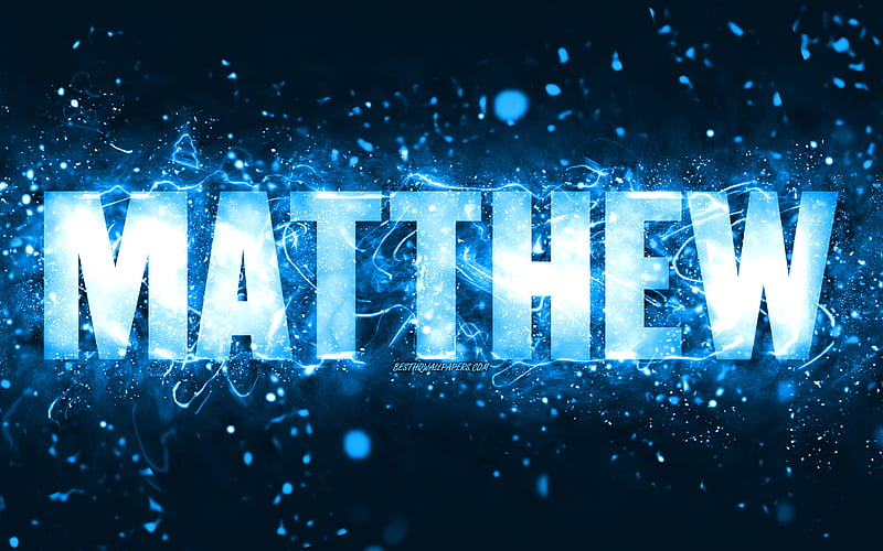 Happy Birtay Matthew blue neon lights, Matthew name, creative, Matthew Happy Birtay, Matthew Birtay, popular american male names, with Matthew name, Matthew, HD wallpaper