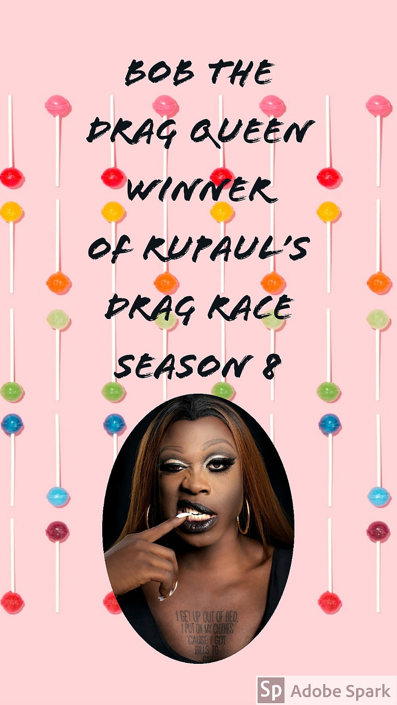 Bob The Drag Queen Rpdr Winner Hd Phone Wallpaper Peakpx