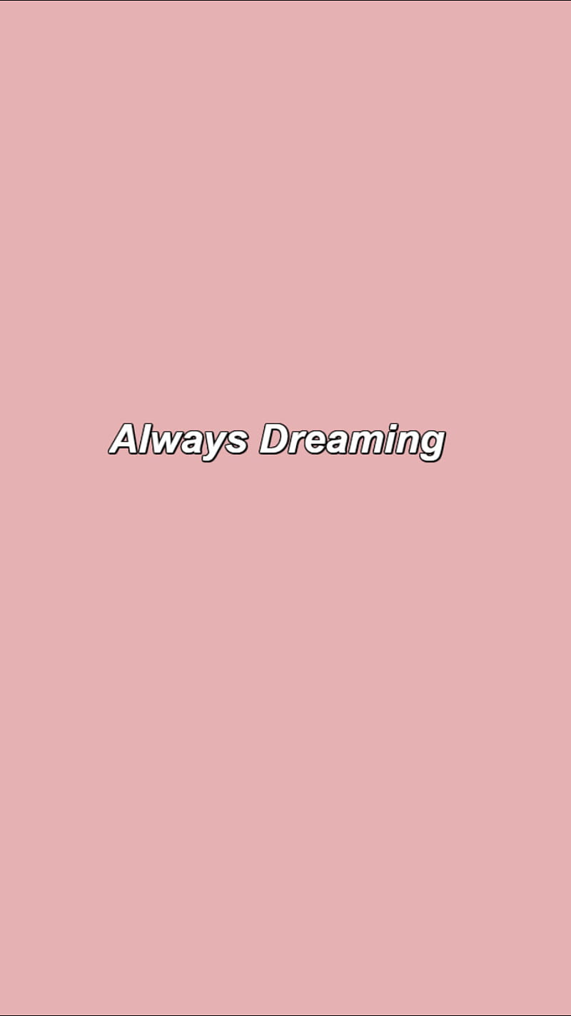 Always Dreaming, pink, victory, country, single, quotes, music, morning ...