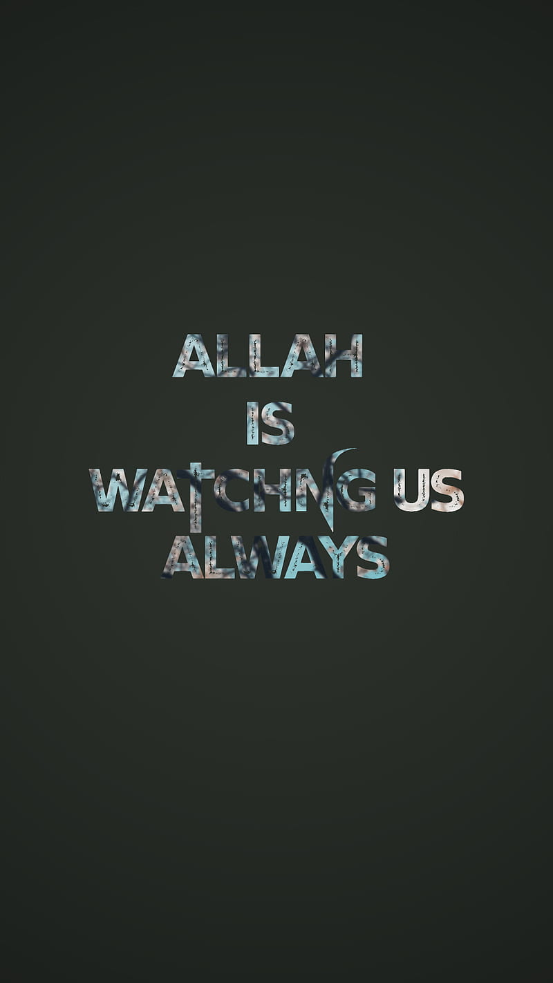 Allah is watchingus, allah, islam, muslim, peace, HD phone wallpaper