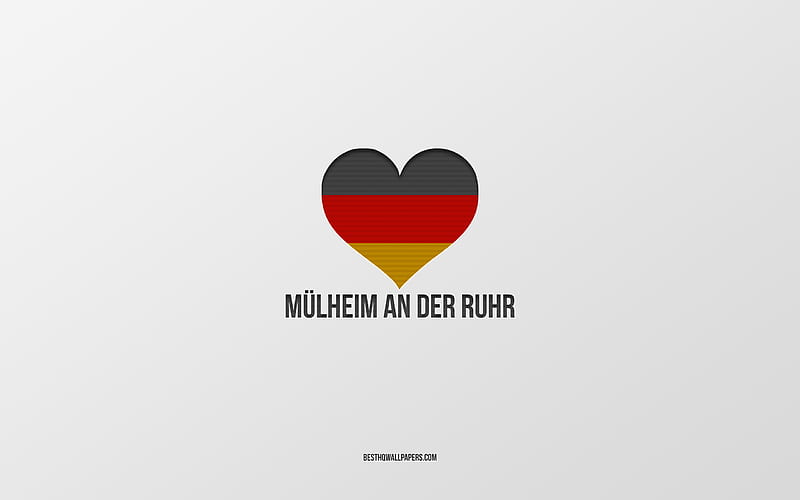 I Love Mulheim an der Ruhr, German cities, gray background, Germany, German flag heart, Mulheim an der Ruhr, favorite cities, Love Mulheim an der Ruhr, HD wallpaper