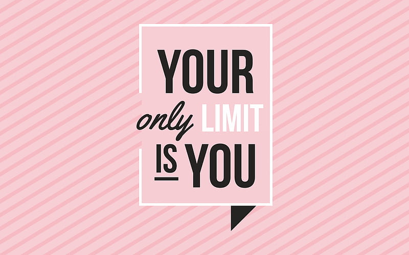 Your only limit is you, creative art, motivation, quote, inspiration, art, HD wallpaper
