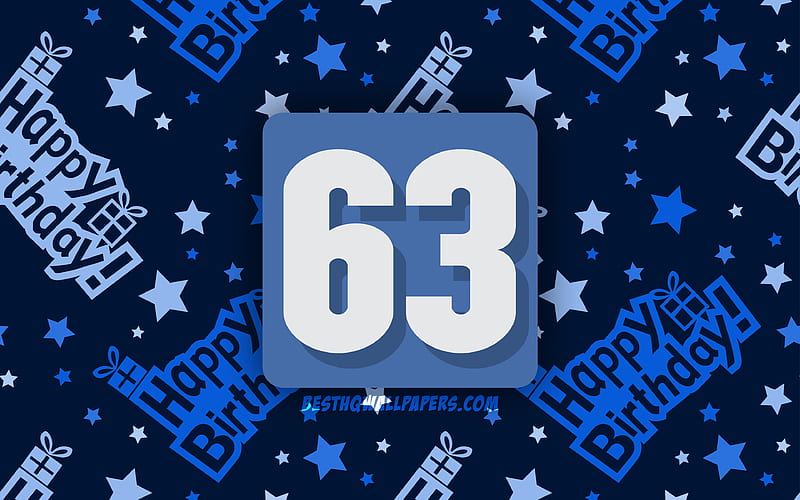 Happy 63 Years Birtay, blue abstract background, Birtay Party, minimal, 63rd Birtay, Happy 63rd birtay, artwork, Birtay concept, 63rd Birtay Party, HD wallpaper