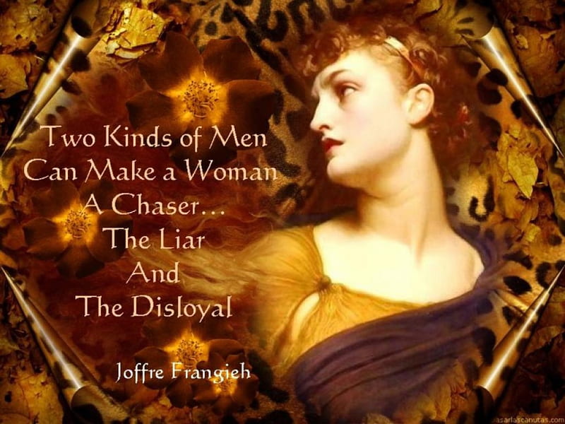 Woman Chaser, Women Posters, Loves, Joffre, Woman, Frangieh, Women Quotes, HD wallpaper