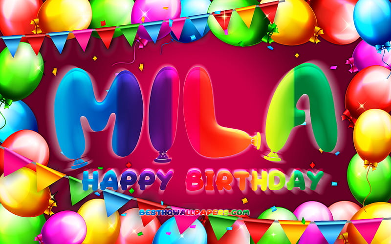 Happy Birtay Mila colorful balloon frame, Mila name, purple background, Mila Happy Birtay, Mila Birtay, popular german female names, Birtay concept, Mila, HD wallpaper