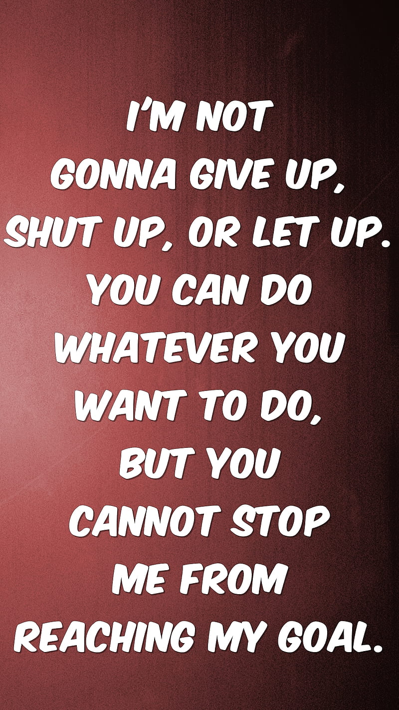 my goal, cool, fail, give, let, new, quote, saying, sign, stop, up, HD phone wallpaper
