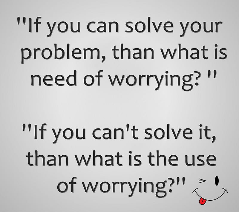 solve problems, life, new, quote, saying, worry, HD wallpaper