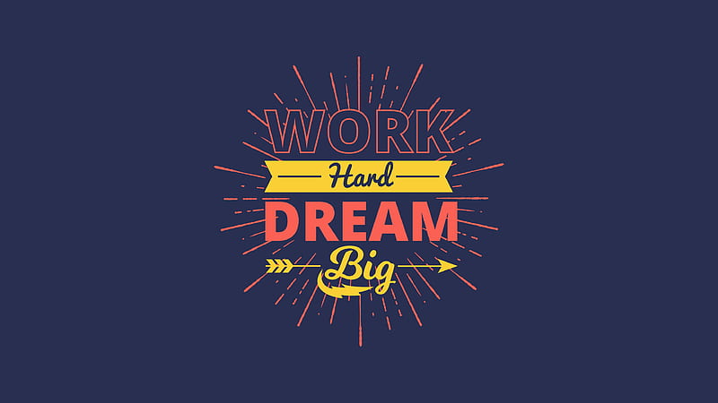 Work Hard Dream Big, text, typography, blue background, quotes, graphics, HD wallpaper