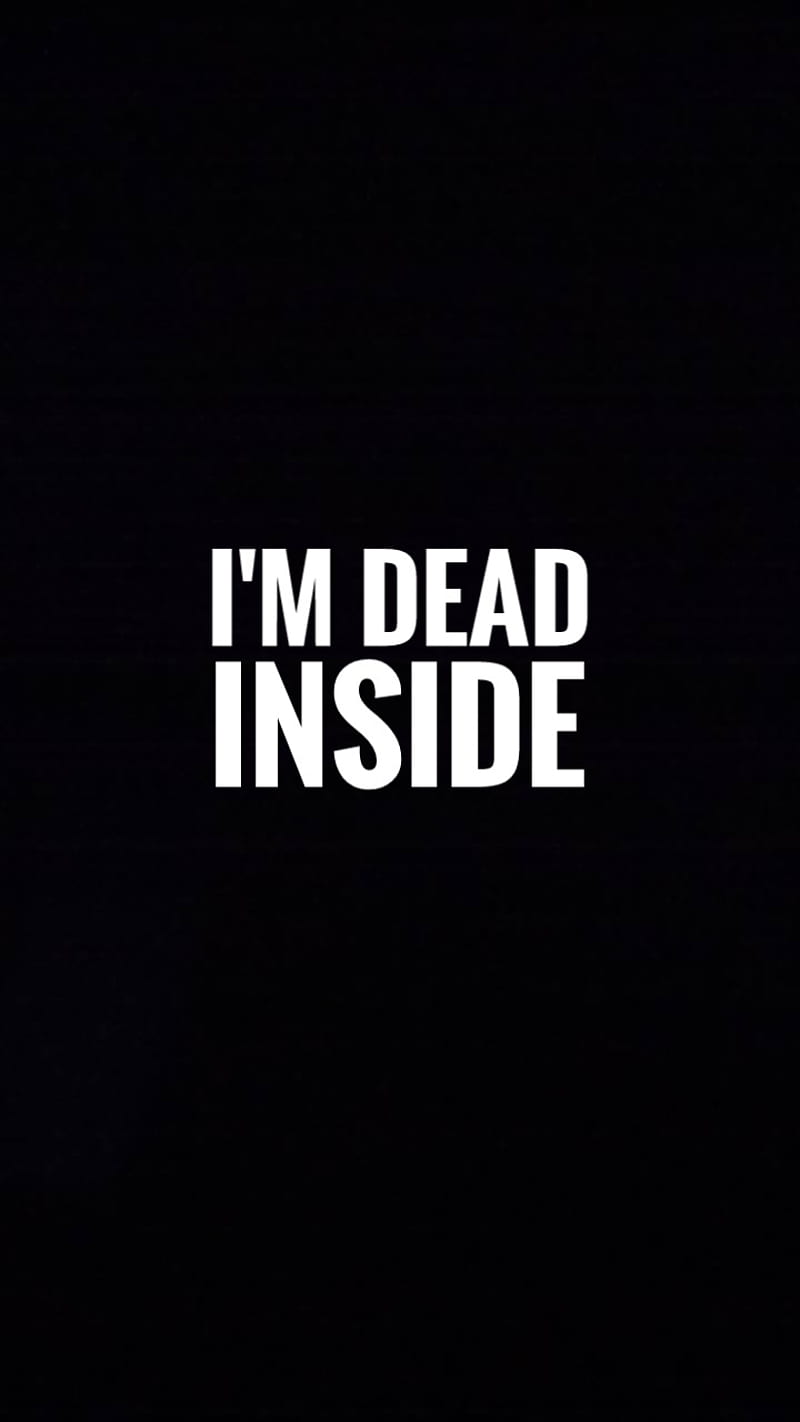 Dead Inside Broken Quotes Sad Sayings Suicidal Hd Mobile Wallpaper Peakpx
