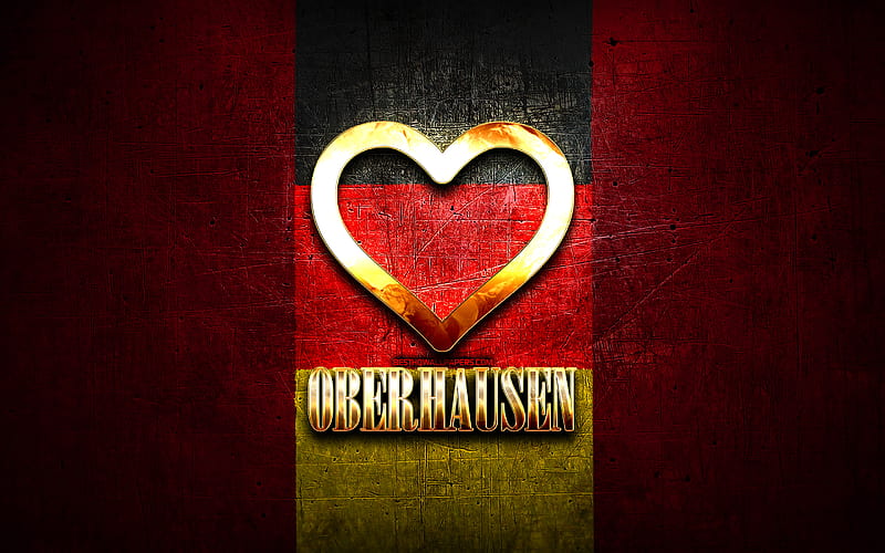 I Love Oberhausen, german cities, golden inscription, Germany, golden heart, Oberhausen with flag, Oberhausen, favorite cities, Love Oberhausen, HD wallpaper