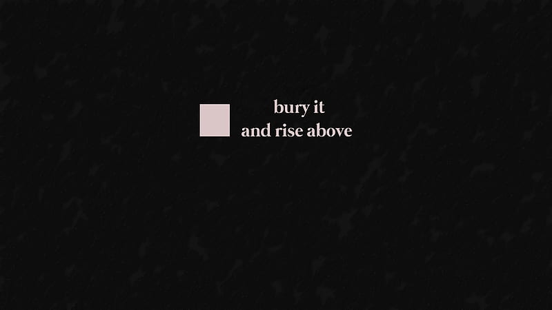 Bury It And Rise Above, typography, HD wallpaper