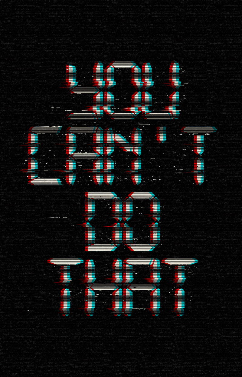 You cant do that, dark, glitch, static, text, HD phone wallpaper