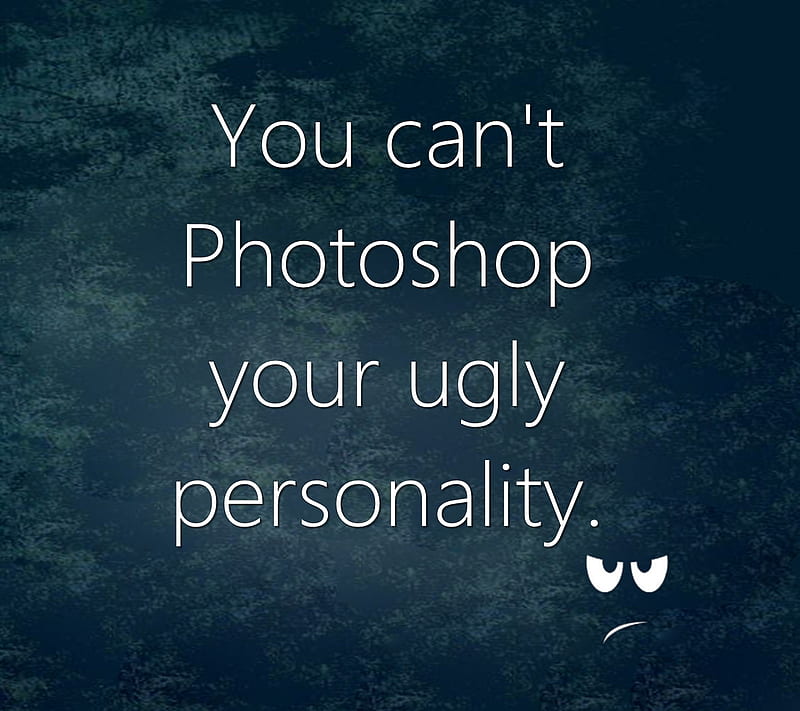Ugly Personality, cool, funny, life, new, hop, quote, saying, HD wallpaper