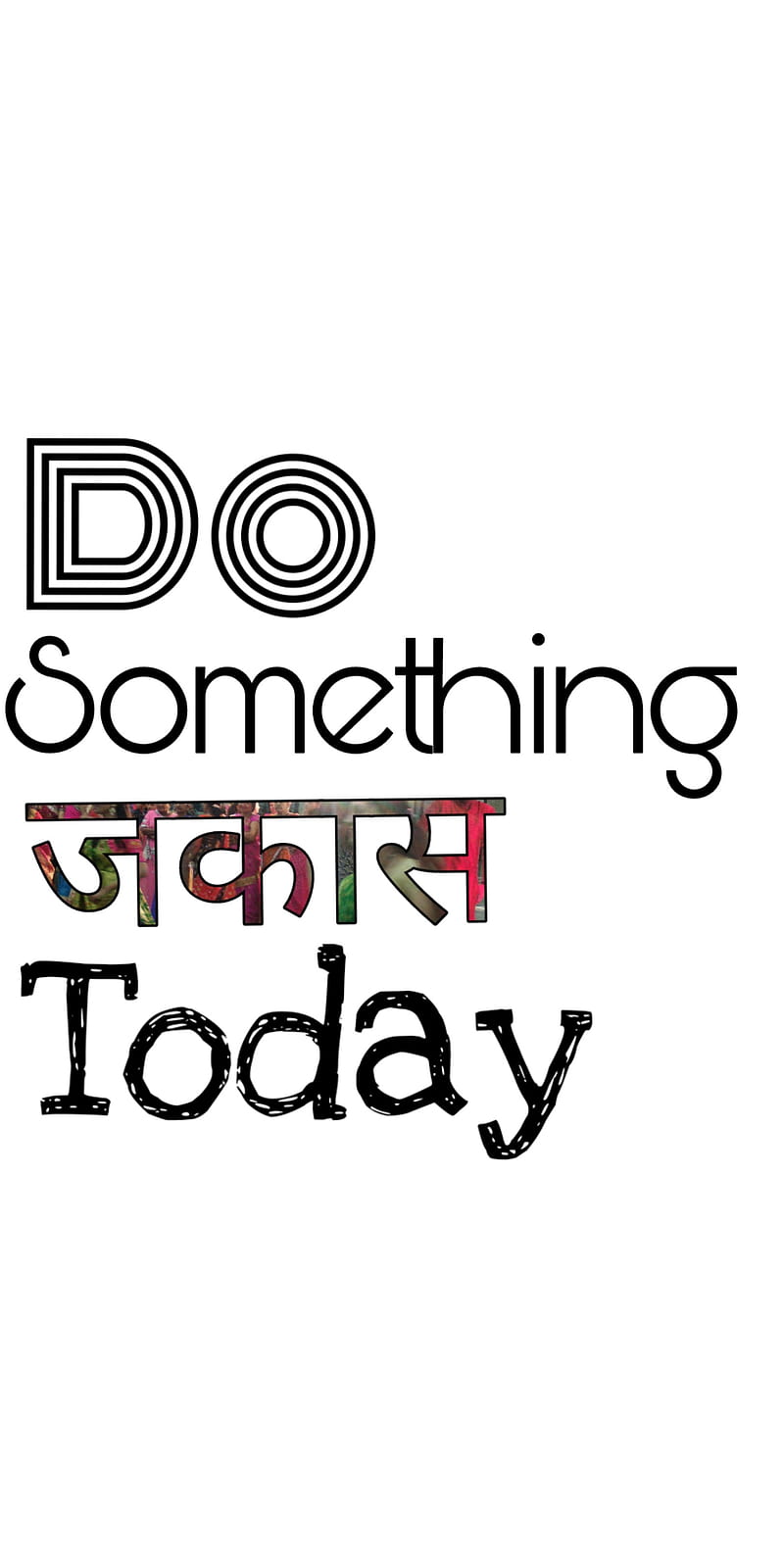 Do Something Jakaas , sayings, quotes, life, quote, protest, tired, india, hindi, jigra, uniqe, HD phone wallpaper