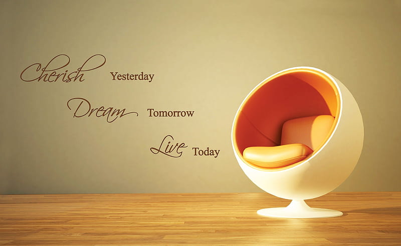 live, yesterday, cherish, today, home, dream, tomorrow, style, HD wallpaper