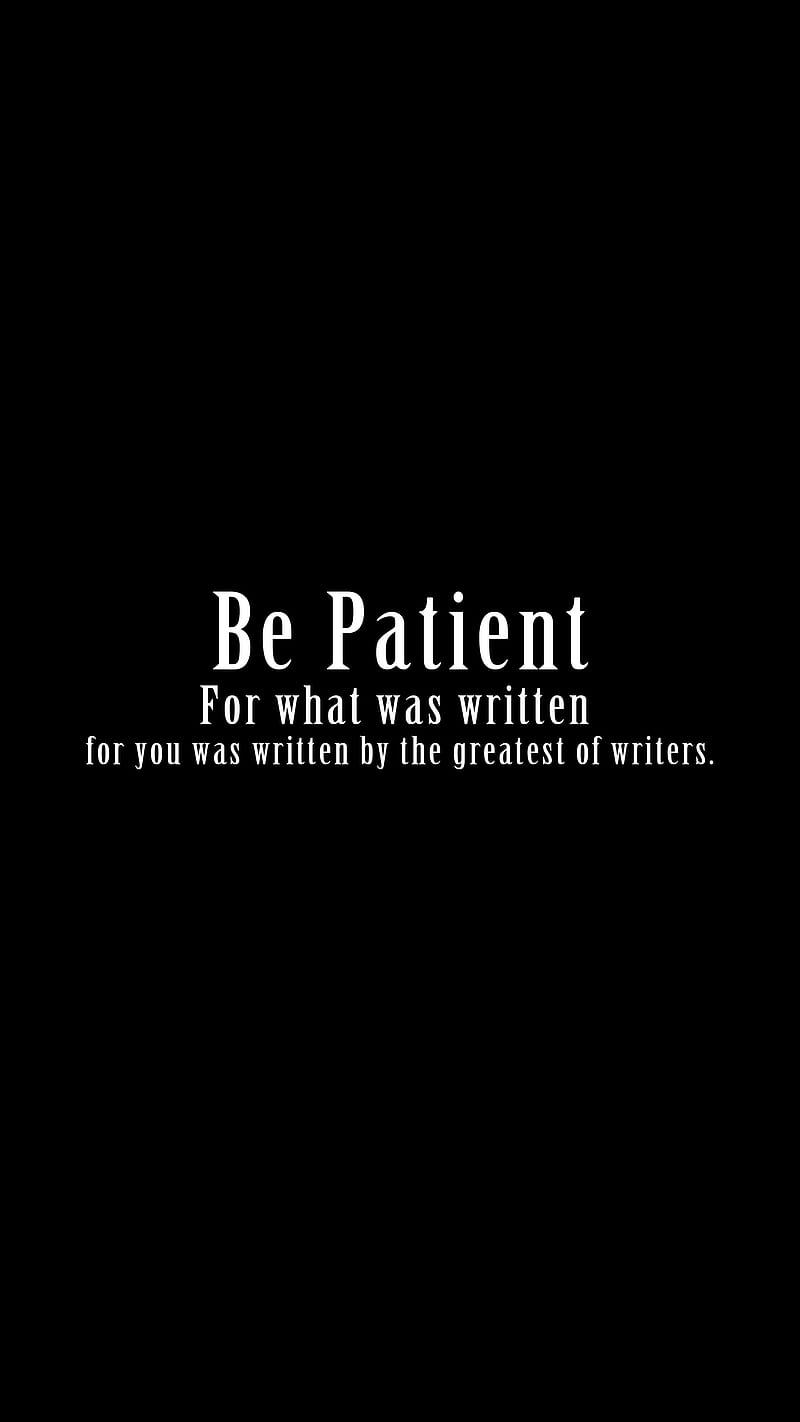 Be Patient, Islamic sayings, Patience, quote, HD phone wallpaper
